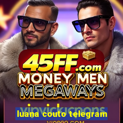 luana couto telegram